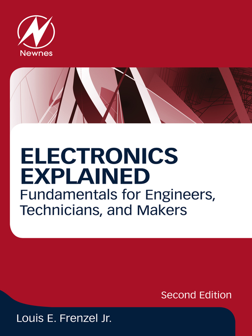 Title details for Electronics Explained by Louis E. Frenzel - Wait list